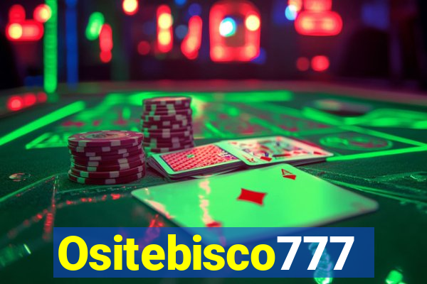 Ositebisco777