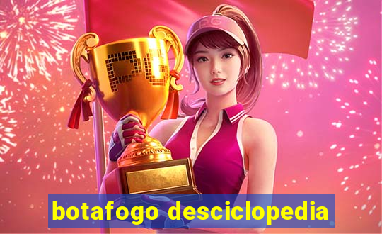 botafogo desciclopedia