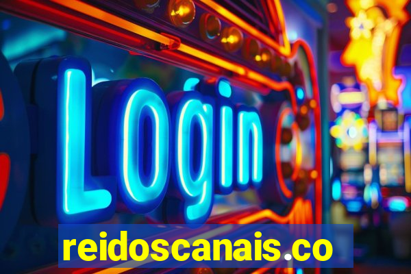 reidoscanais.com