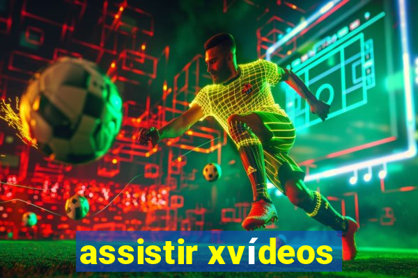 assistir xvídeos