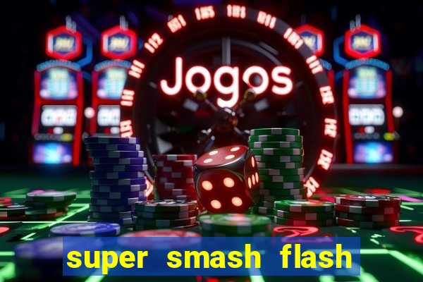 super smash flash 3 download