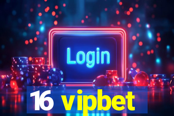 16 vipbet