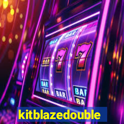 kitblazedouble