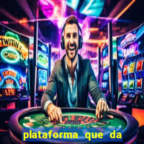plataforma que da 100 de bonus