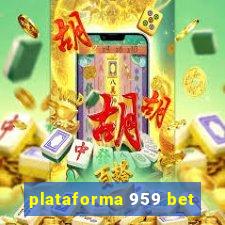 plataforma 959 bet