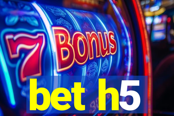 bet h5