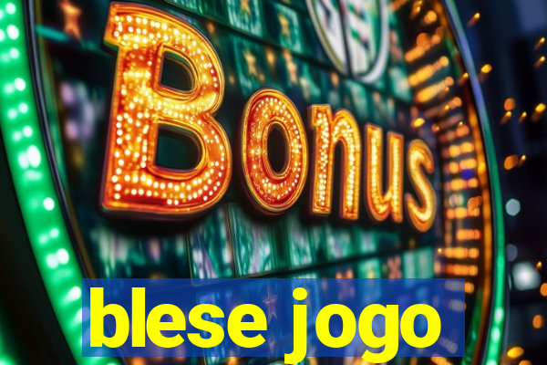 blese jogo