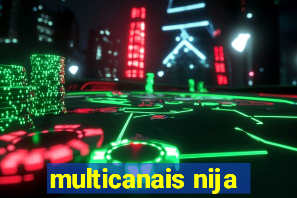 multicanais nija