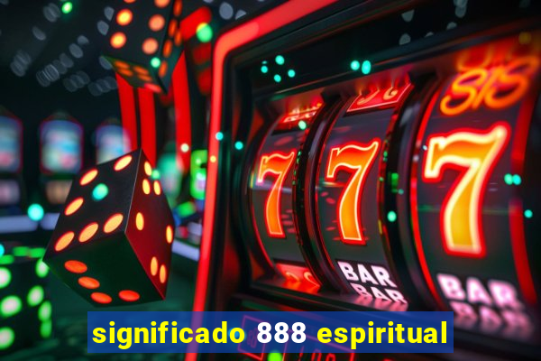 significado 888 espiritual