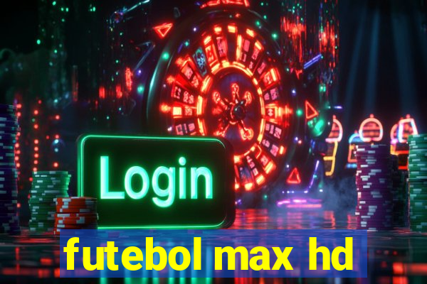 futebol max hd