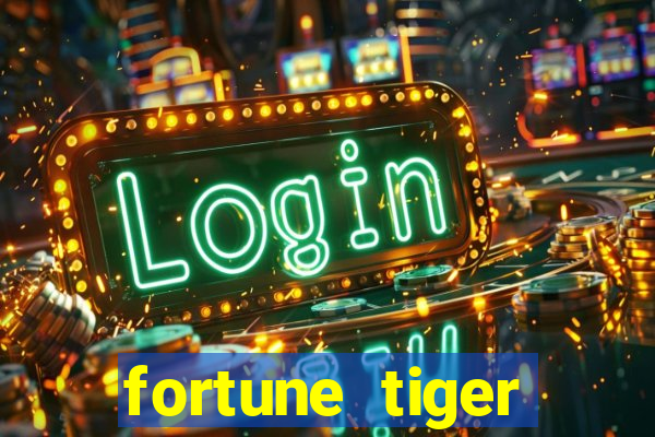 fortune tiger aposta de 1 real
