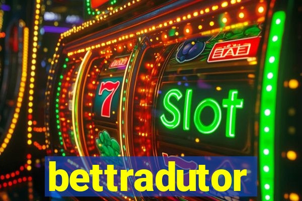 bettradutor