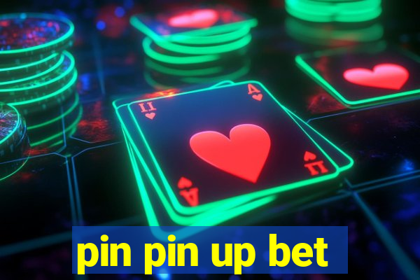 pin pin up bet