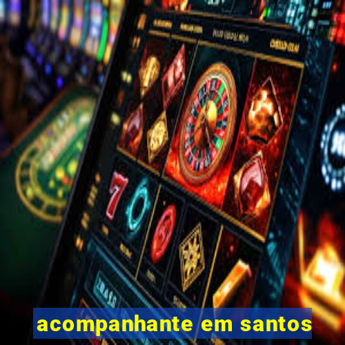 acompanhante em santos