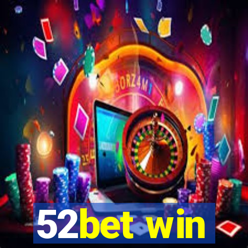 52bet win