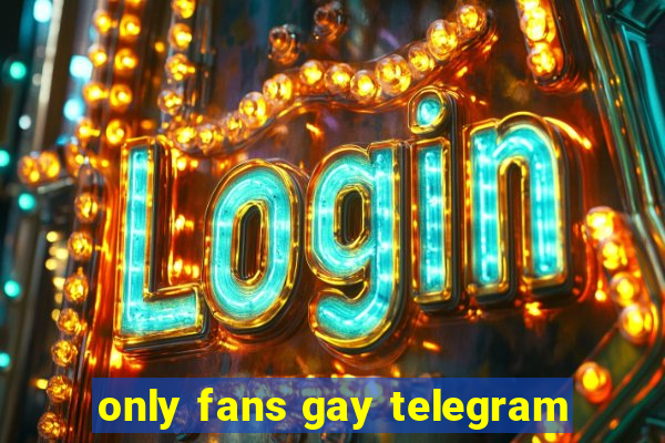 only fans gay telegram