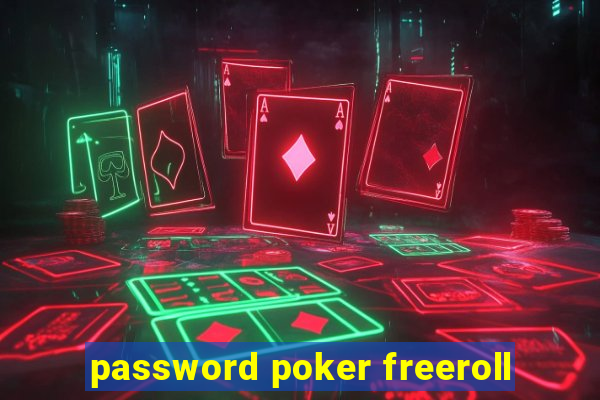 password poker freeroll