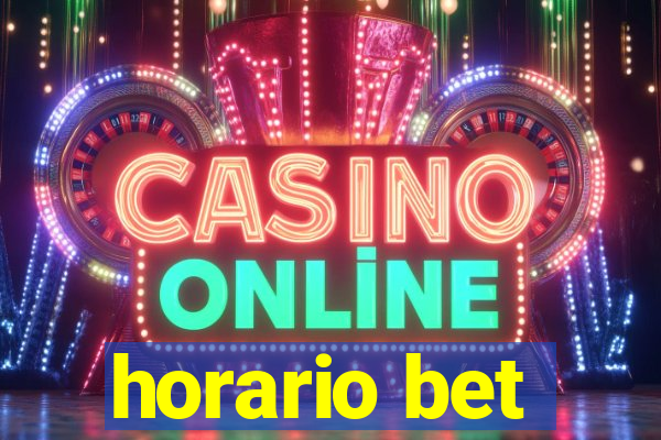 horario bet