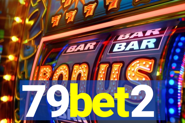 79bet2