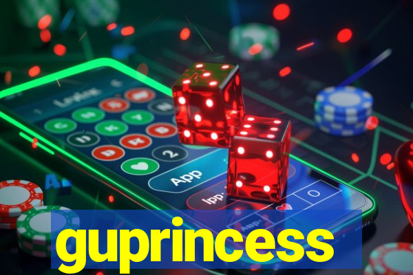 guprincess