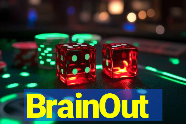 BrainOut