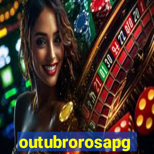 outubrorosapg