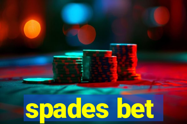 spades bet