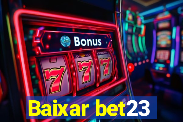 Baixar bet23