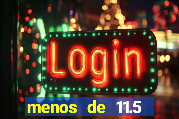 menos de 11.5 escanteios o que significa