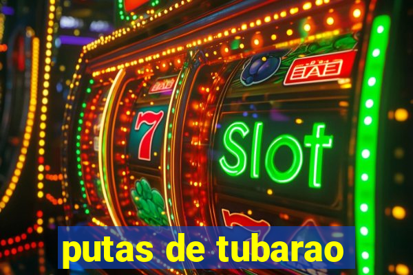 putas de tubarao