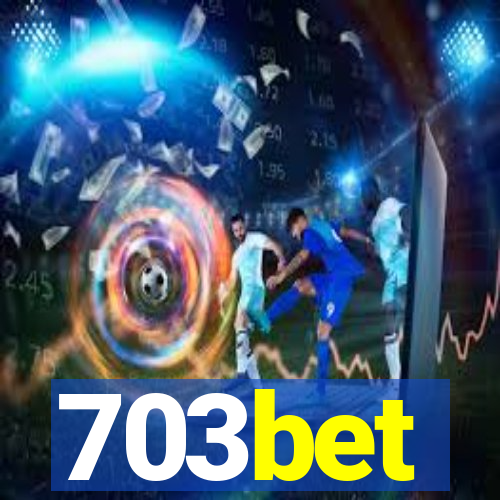 703bet