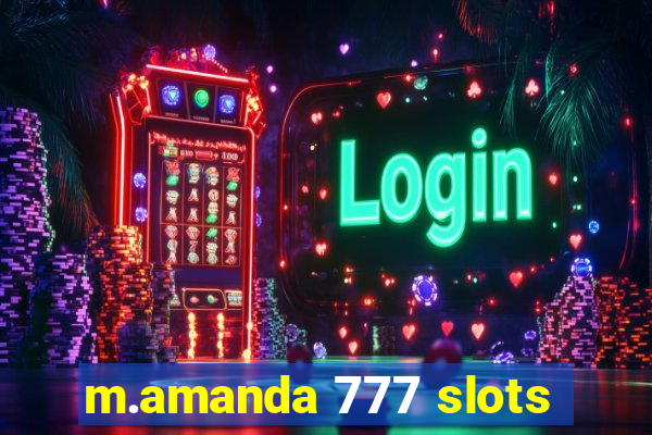 m.amanda 777 slots
