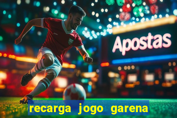 recarga jogo garena free fire