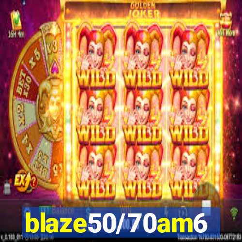 blaze50/70am6
