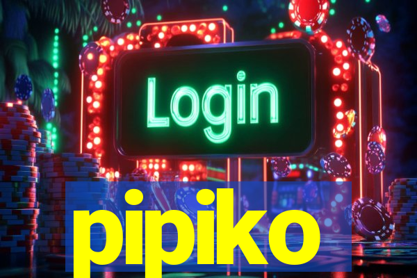 pipiko