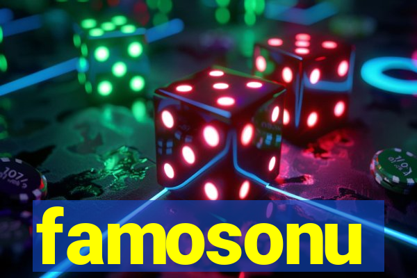 famosonu
