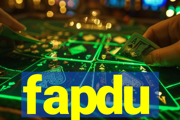 fapdu
