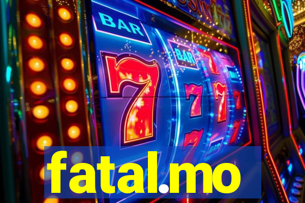 fatal.mo