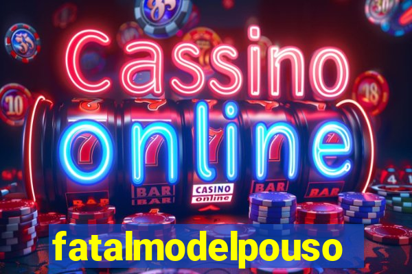 fatalmodelpousoalegre