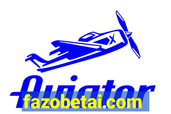 fazobetai.com