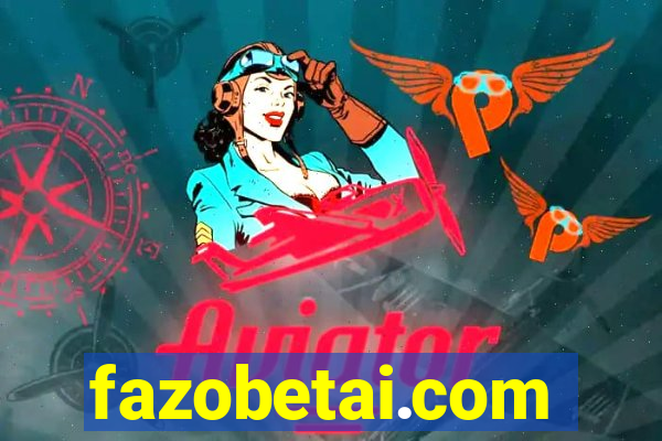 fazobetai.com