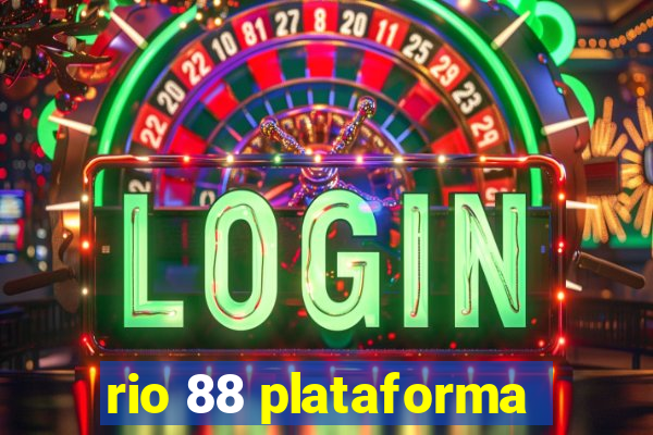 rio 88 plataforma