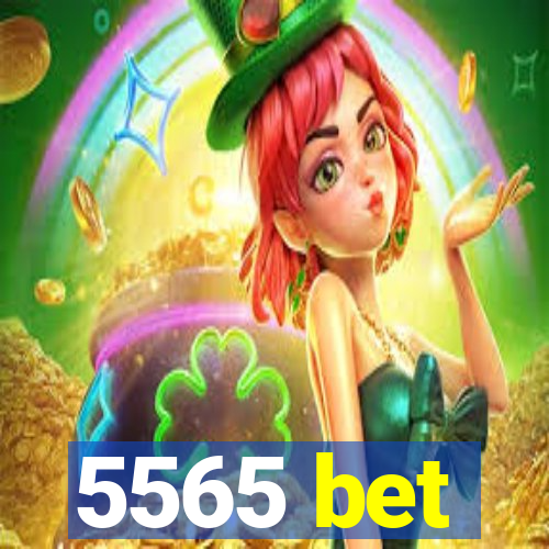 5565 bet