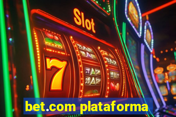 bet.com plataforma