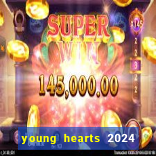 young hearts 2024 assistir online dublado