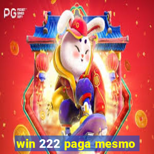 win 222 paga mesmo
