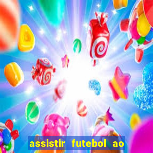 assistir futebol ao vivo grátis tv 0800
