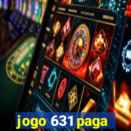 jogo 631 paga