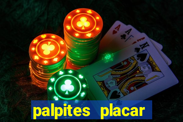palpites placar exato dos jogos de amanh?