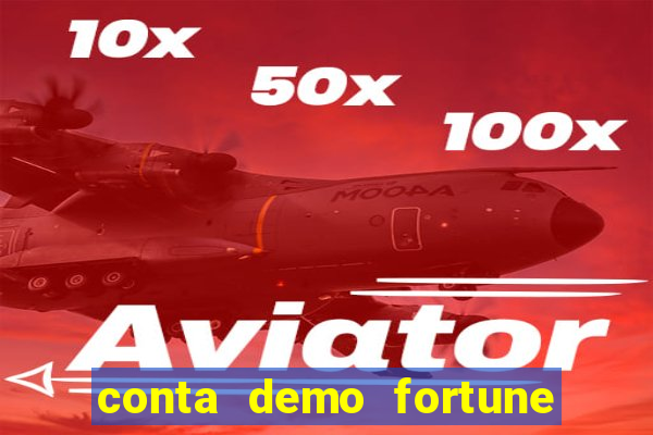 conta demo fortune tiger grátis